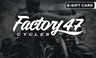 Factory 47 E-Gift Card